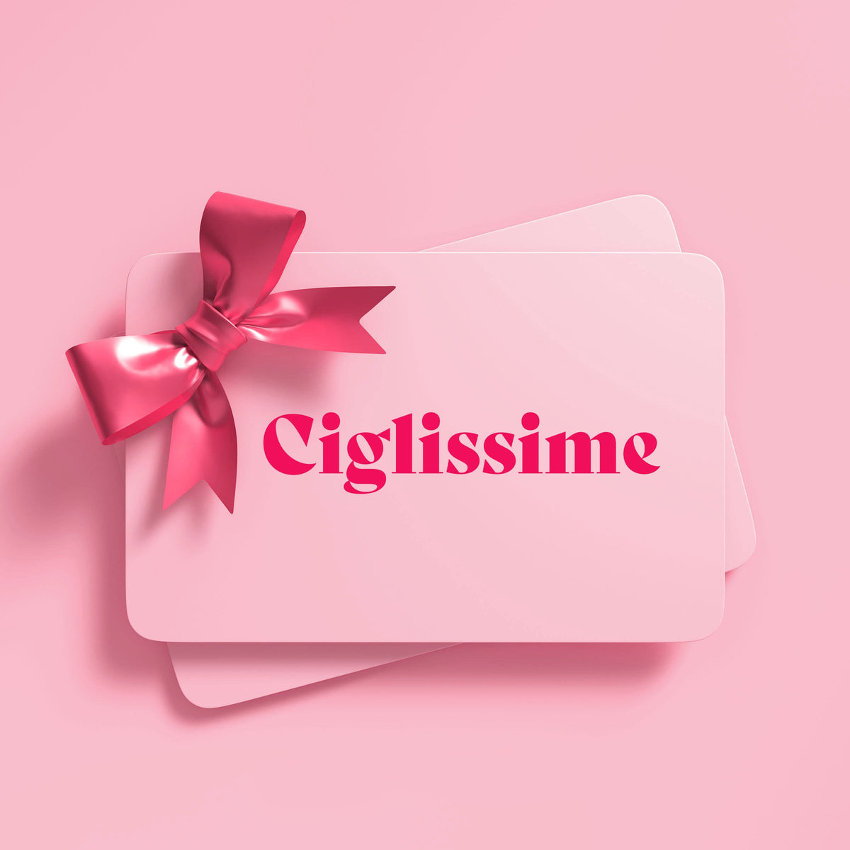 Ciglissime e-Gift Card